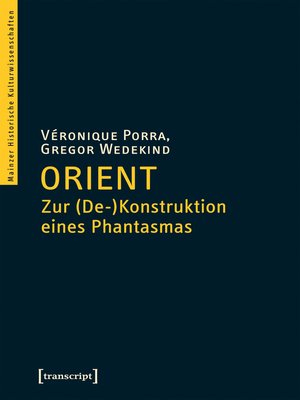 cover image of Orient – Zur (De-)Konstruktion eines Phantasmas